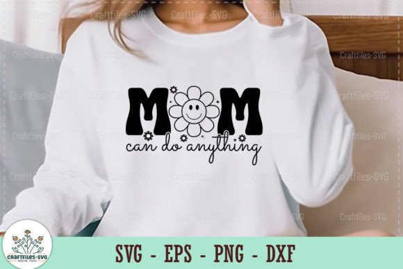 Mom Can Do Anything Retro SVG: A Designer’s Review