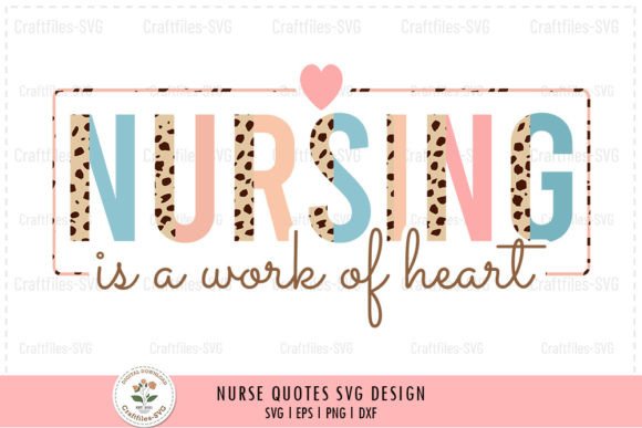 Nursing is a Work of Heart SVG: A Designer’s Review