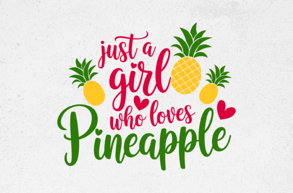 Review: Just a Girl Who Loves Pineapple SVG for Embroidery