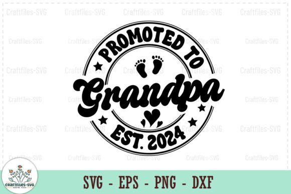 Review: Promoted to Grandpa Est. 2024 SVG for Embroidery