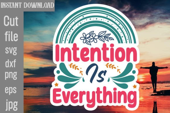 Reviewing Intention is Everything SVG for Embroidery
