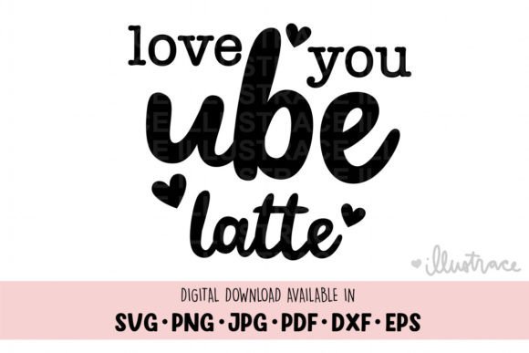 Reviewing the Love You Ube Latte SVG for Embroidery